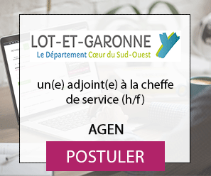 Un(e) adjoint(e) à la cheffe de service (h/f) -  Département de Lot-et-Garonne