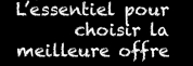Comment choisir la meilleure offre